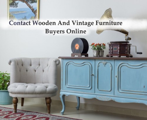 Find Wooden And Vintage Furniture Buyers Online